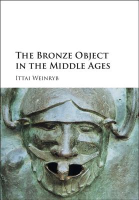 The Bronze Object in the Middle Ages