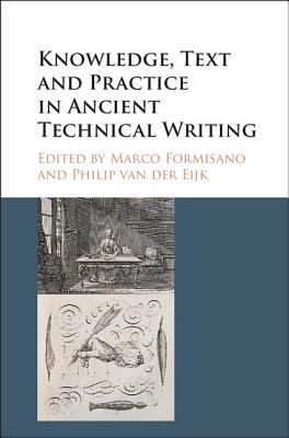 Knowledge, Text and Practice in Ancient Technical Writing Image for Knowledge, Text and Practice in Ancient Technical Writing
