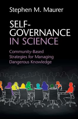 Self-Governance in Science: Community-Based Strategies for Managing Dangerous Knowledge