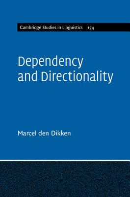 Dependency and Directionality (Cambridge Studies in Linguistics)