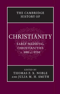 The Cambridge History of Christianity (Volume 3)