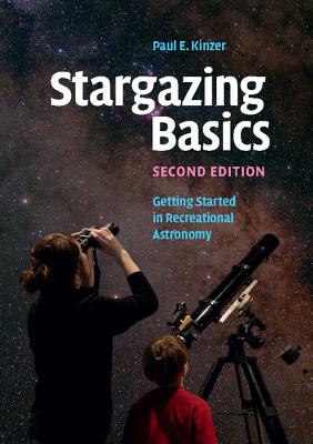 Image for Stargazing Basics: Getting Started in Recreational Astronomy Stargazing Basics: Getting Started in Recreational Astronomy