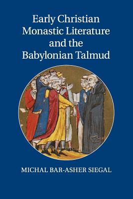 Image for Early Christian Monastic Literature and the Babylonian Talmud