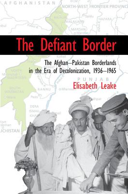 The Defiant Border (Cambridge Studies in US Foreign Relations)