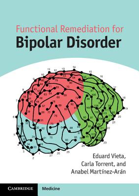 Functional Remediation for Bipolar Disorder [Paperback] Vieta, Eduard; Torrent, Carla and Martnez-Arn, Anabel