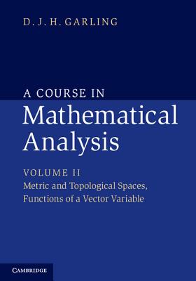 A Course in Mathematical Analysis - VOLUME 2 - Metric and Topological Spaces, Functions of a Vector Variable