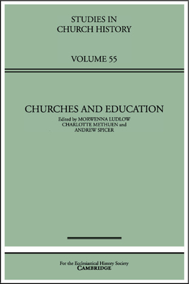 Churches and Education (Studies in Church History, Series Number 55)