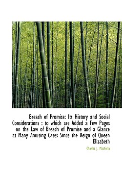 Breach of Promise: Its History and Social Considerations