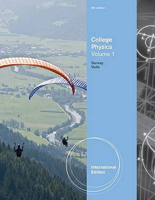 College Physics: Volume 1