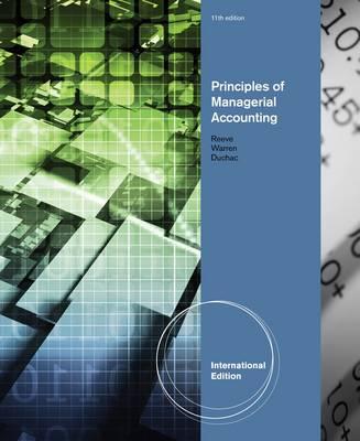 Principles of Managerial Accounting, International Edition