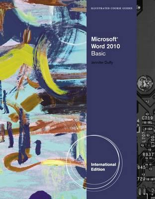 Illustrated Course Guide: Microsoft Word 2010 Basic, International Edition
