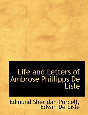 Life and Letters of Ambrose Phillipps De Lisle Image for Life and Letters of Ambrose Phillipps De Lisle