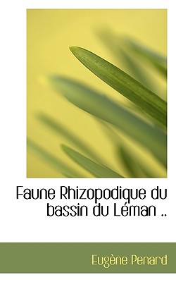 Faune Rhizopodique du bassin du Léman .. Image for Faune Rhizopodique du bassin du Léman ..