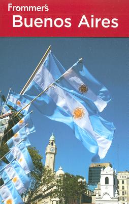 Frommer's Buenos Aires (Frommer's Complete Guides)