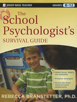 The School Psychologist's Survival Guide (Jossey-Bass Teacher Survival Guide)
