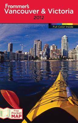 Frommer's Vancouver and Victoria (Frommer's Color Complete) McBeath, Chris and Ernst, Chloe