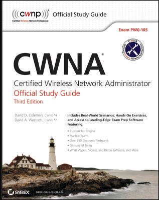 CWNA: Certified Wireless Network Administrator