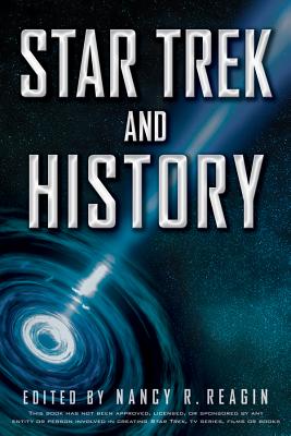 Image for Star Trek and History (Wiley Pop Culture and History Series, 5) Star Trek and History (Wiley Pop Culture and History Series, 5)