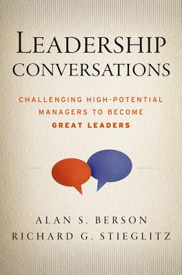 Image for Leadership Conversations: Challenging High Potential Managers to Become Great Leaders Leadership Conversations: Challenging High Potential Managers to Become Great Leaders