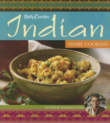 Image for Betty Crocker Indian Home Cooking (Betty Crocker Cooking) Betty Crocker Indian Home Cooking (Betty Crocker Cooking)