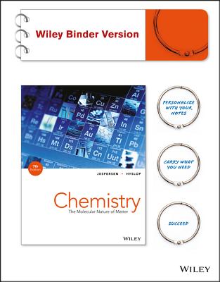 Chemistry: Molecular Nature of Matter, 7th Edition