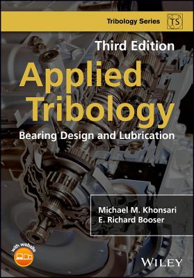 Applied Tribology: Bearing Design and Lubrication (Tribology in Practice Series)