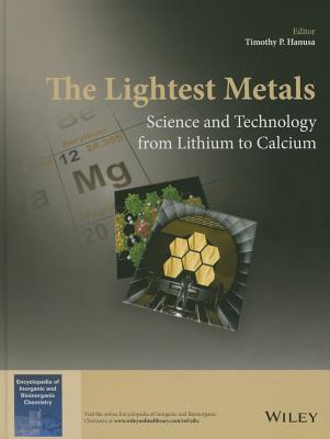 The Lightest Metals: Science and Technology from Lithium to Calcium (EIC Books)
