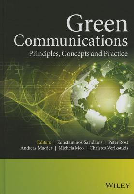 Green Communications: Principles, Concepts and Practice