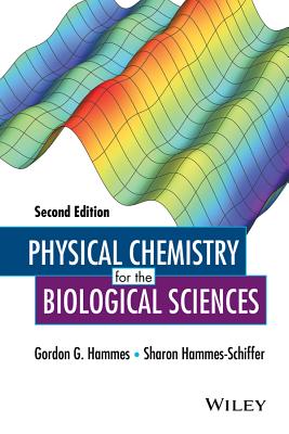 Physical Chemistry for the Biological Sciences (Methods of Biochemical Analysis)