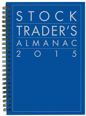 Stock Trader's Almanac 2015 (Almanac Investor Series)