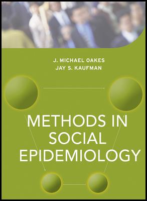 Methods in Social Epidemiology (Public Health/Epidemiology and Biostatistics)