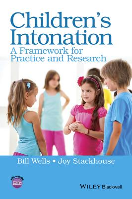 Children's Intonation: A Framework for Practice and Research (Children's Speech and Literacy Difficulties)