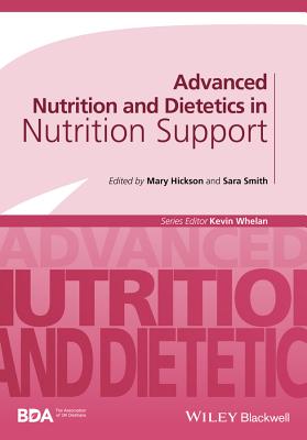 Advanced Nutrition and Dietetics in Nutrition Support (Advanced Nutrition and Dietetics (BDA))