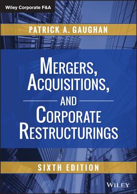 Mergers, Acquisitions, and Corporate Restructurings (Wiley Corporate F&A)