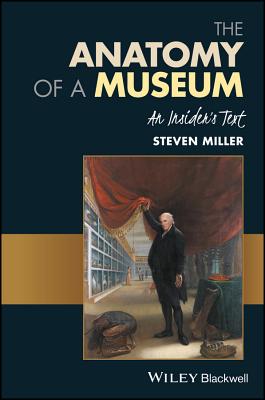 Image for The Anatomy of a Museum: An Insider's Text The Anatomy of a Museum: An Insider's Text