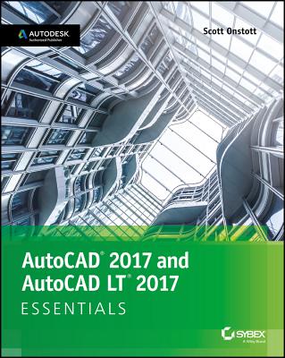 Image for AutoCAD 2017 and AutoCAD LT 2017: Essentials AutoCAD 2017 and AutoCAD LT 2017: Essentials