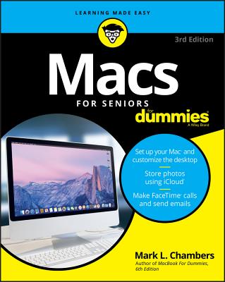Image for Macs For Seniors For Dummies, 3rd Edition (For Dummies (Computer/Tech)) Macs For Seniors For Dummies, 3rd Edition (For Dummies (Computer/Tech))