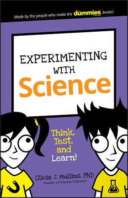 Image for Experimenting With Science: Think, Test, and Learn! (Dummies Junior) Experimenting With Science: Think, Test, and Learn! (Dummies Junior)