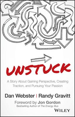 Image for UNSTUCK: A Story About Gaining Perspective, Creating Traction, and Pursuing Your Passion UNSTUCK: A Story About Gaining Perspective, Creating Traction, and Pursuing Your Passion