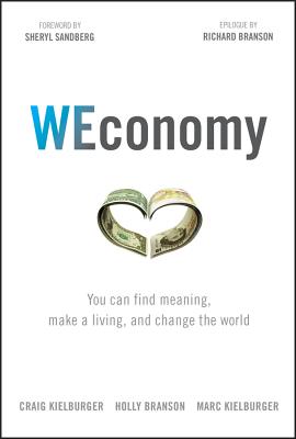 Image for WEconomy: You Can Find Meaning, Make A Living, and Change the World WEconomy: You Can Find Meaning, Make A Living, and Change the World
