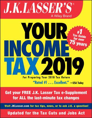 Image for J.K. Lasser's Your Income Tax 2019: For Preparing Your 2018 Tax Return J.K. Lasser's Your Income Tax 2019: For Preparing Your 2018 Tax Return