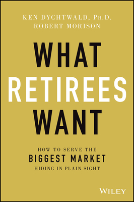 What Retirees Want A Holistic View of Life's Third Age