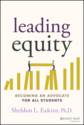 Leading Equity: Becoming an Advocate for All Students