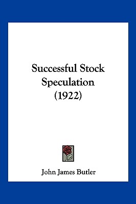 Successful Stock Speculation (1922)