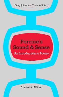 Perrine's Sound And Sense: An Introduction To Poet