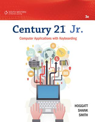 Century 21 Jr. Computer Applications with Keyboarding, Third Edition, Student Textbook, c. 2015