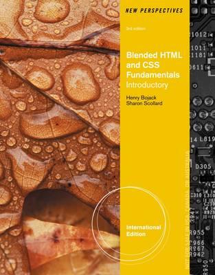 New Perspectives on Blended HTML and CSS Fundamentals: Introductory, International Edition