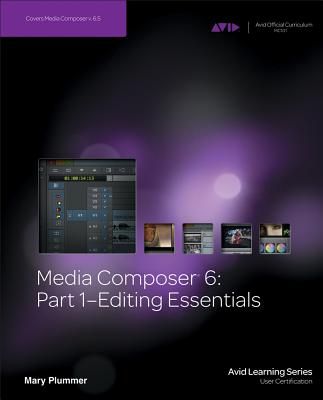 Media Composer 6: Editing Essentials (Avid Learning)
