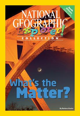 Explorer Books (Pioneer Science: Physical Science): What's the Matter