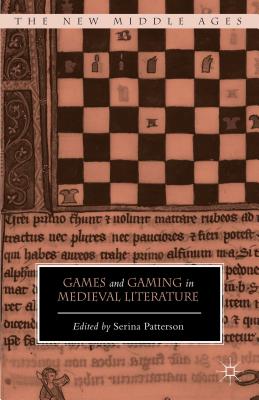 Image for Games and Gaming in Medieval Literature (The New Middle Ages)